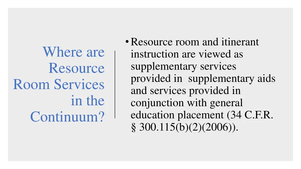 resource room and itinerant instruction