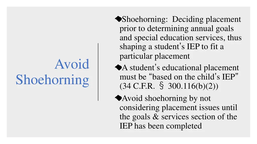 shoehorning deciding placement prior