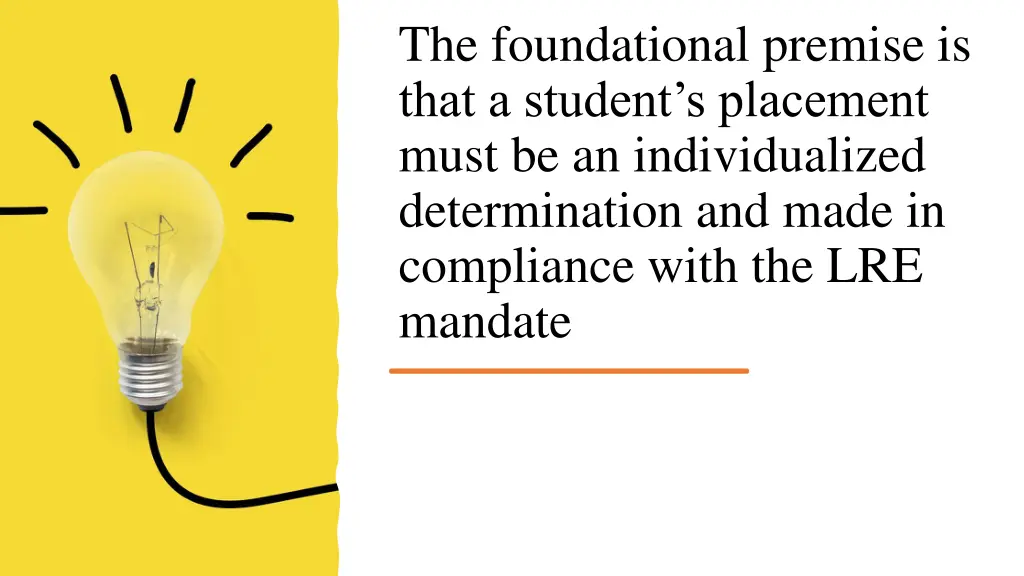 the foundational premise is that a student