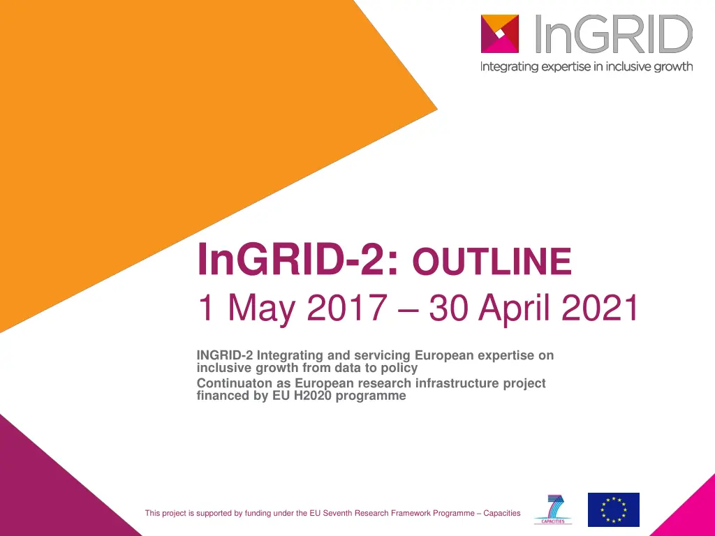 ingrid 2 outline 1 may 2017 30 april 2021