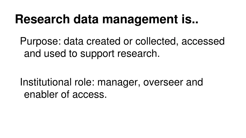 research data management is