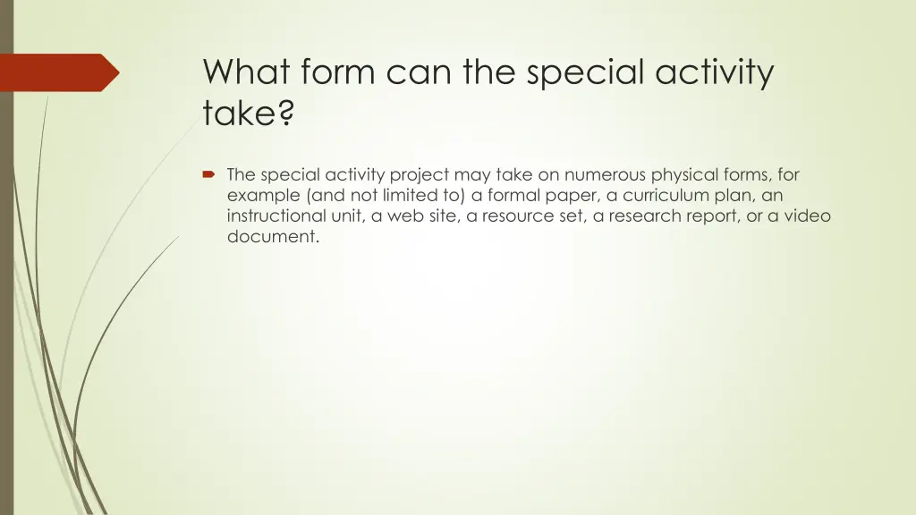 what form can the special activity take