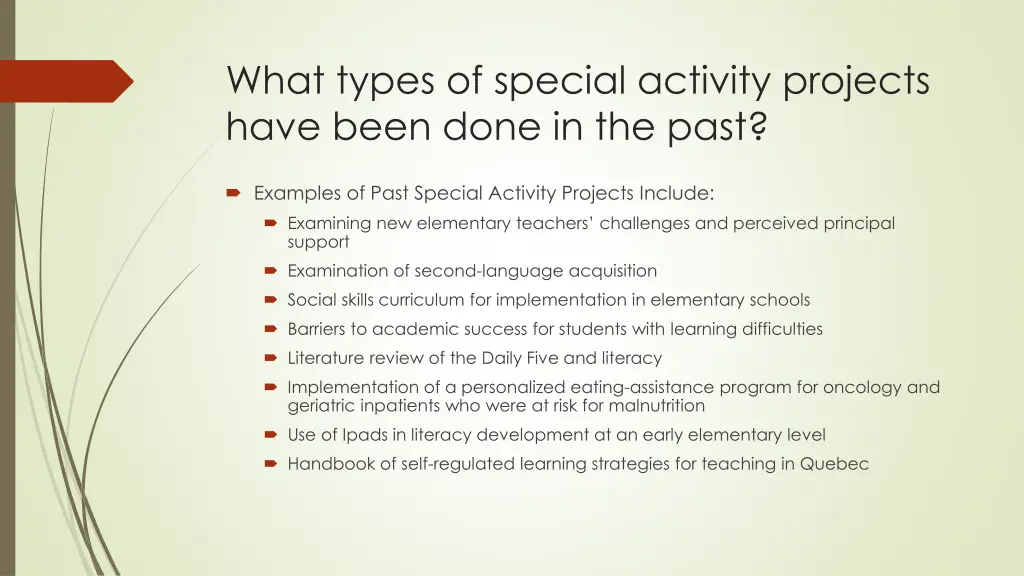 what types of special activity projects have been