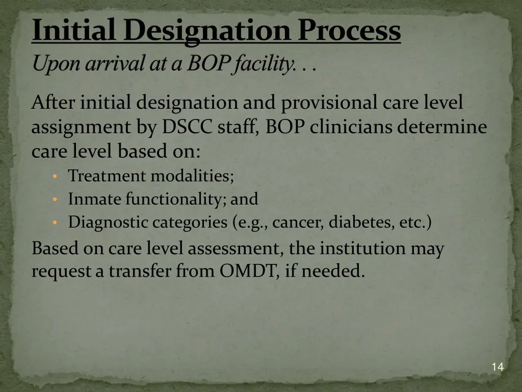 initial designation process upon arrival