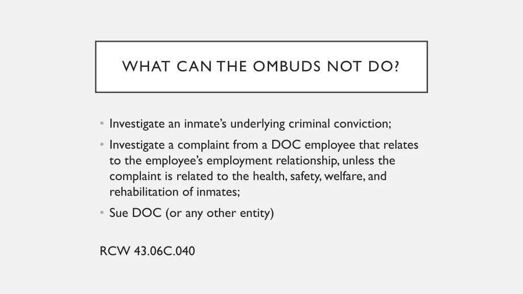 what can the ombuds not do