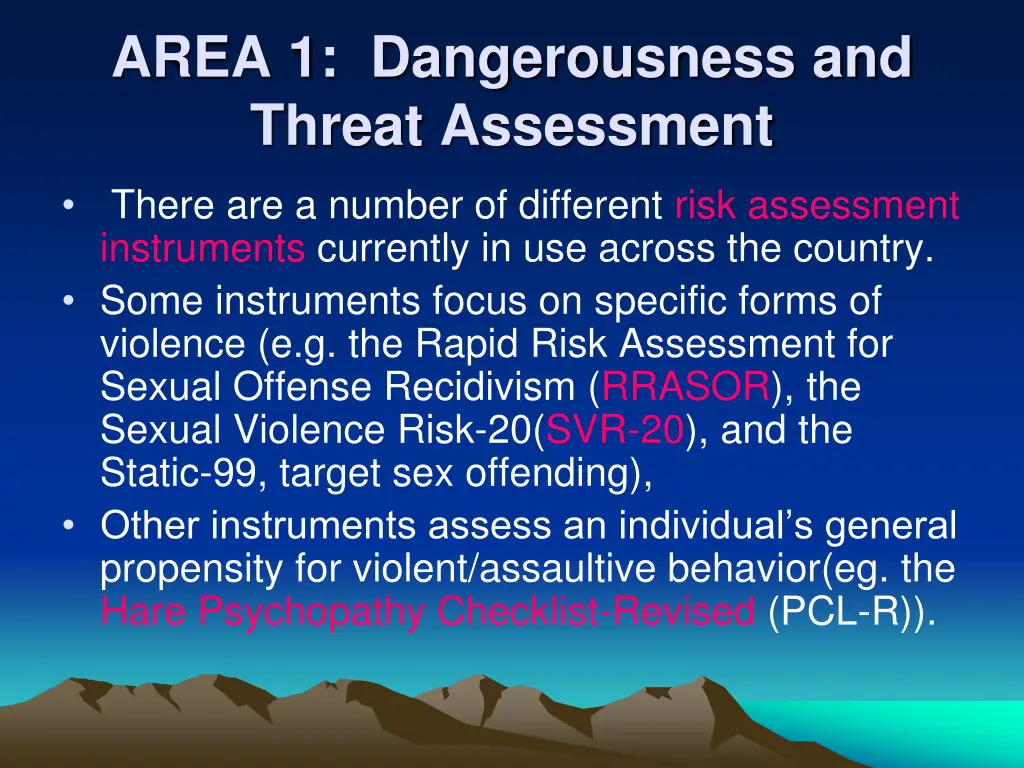 area 1 dangerousness and threat assessment