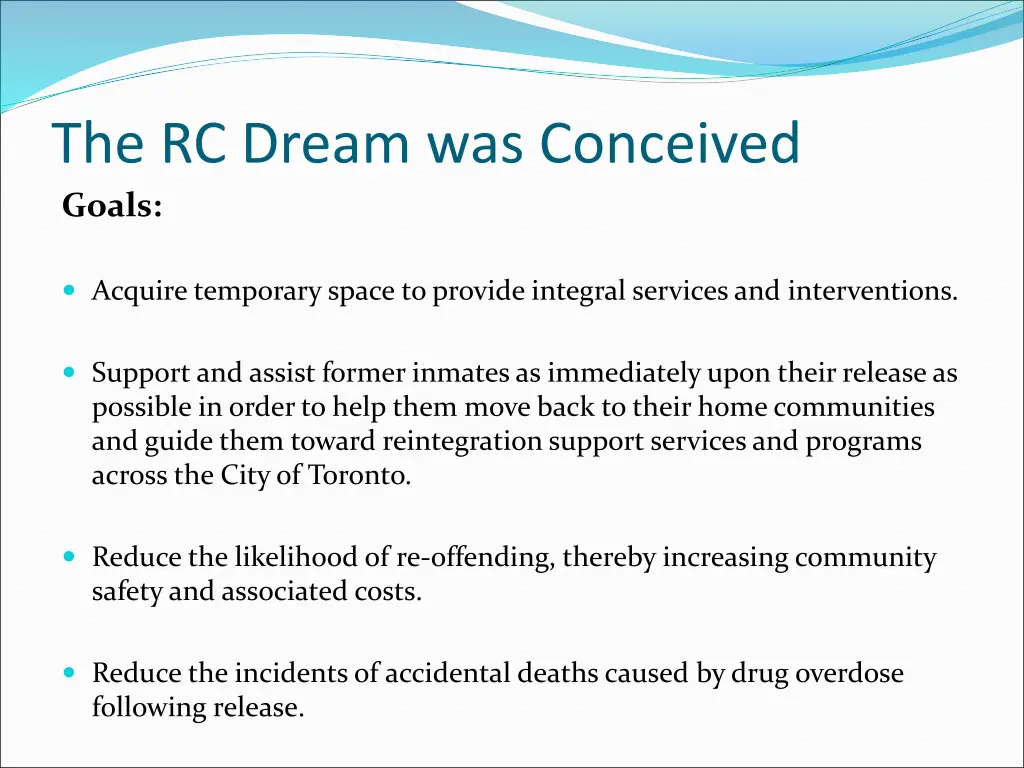 the rc dream was conceived goals