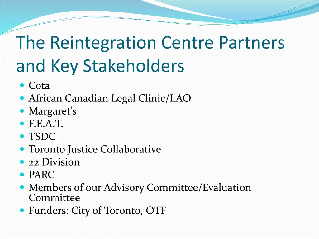 the reintegration centre partners