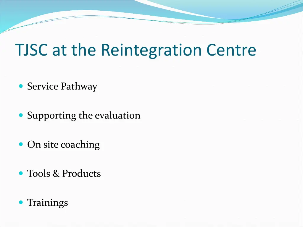 tjsc at the reintegration centre