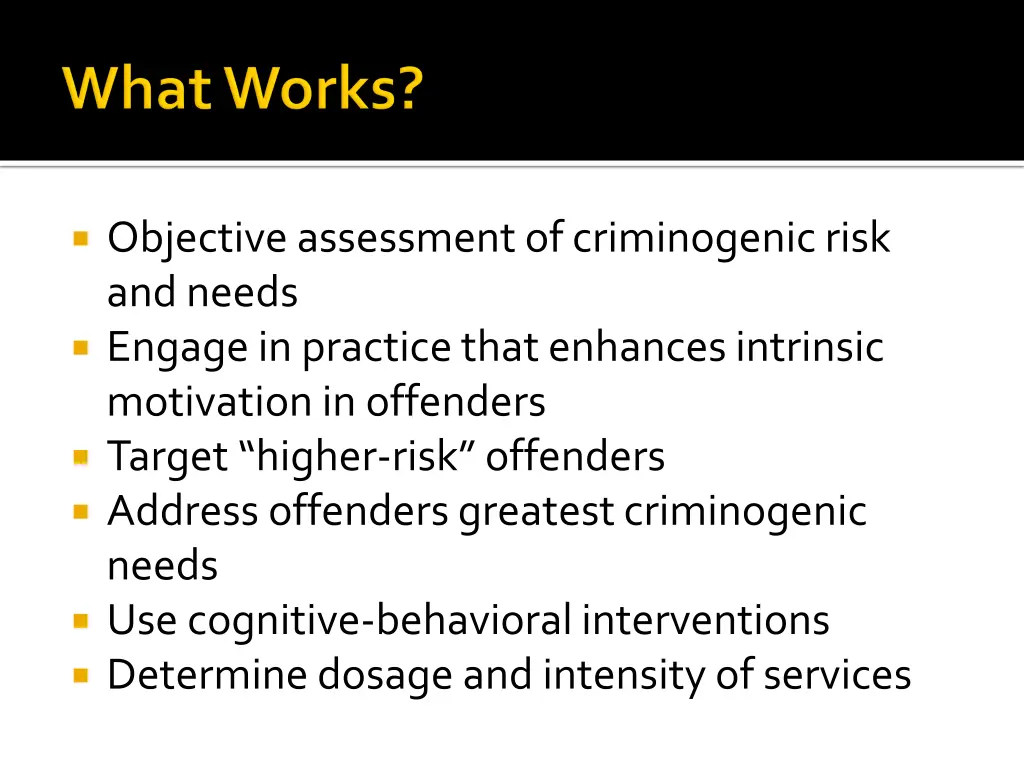 objective assessment of criminogenic risk