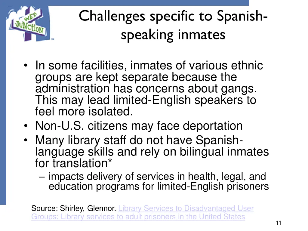 challenges specific to spanish speaking inmates