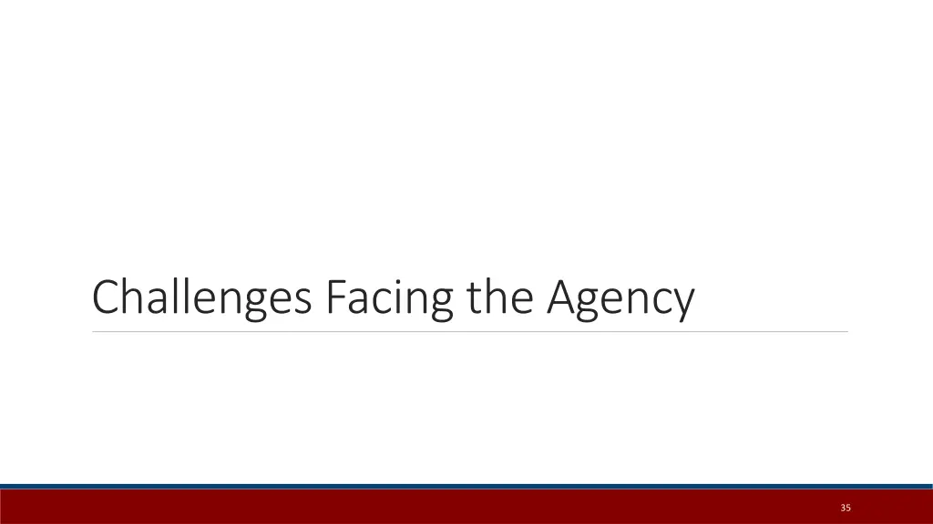 challenges facing the agency