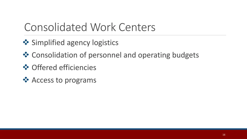 consolidated work centers simplified agency