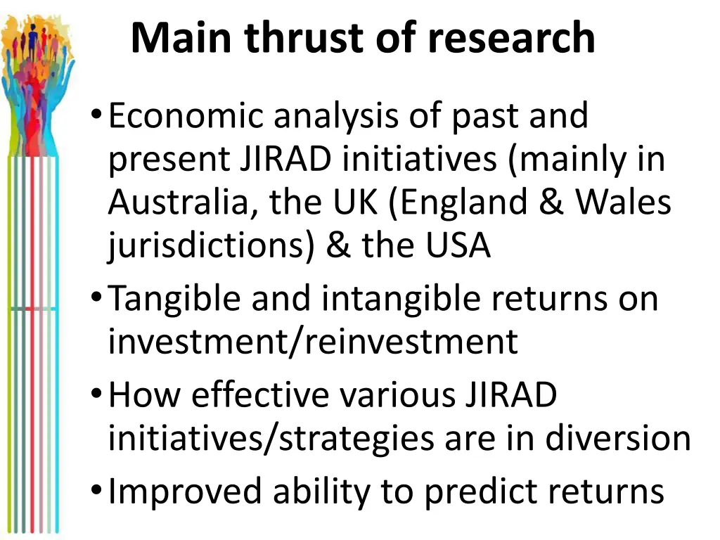 main thrust of research