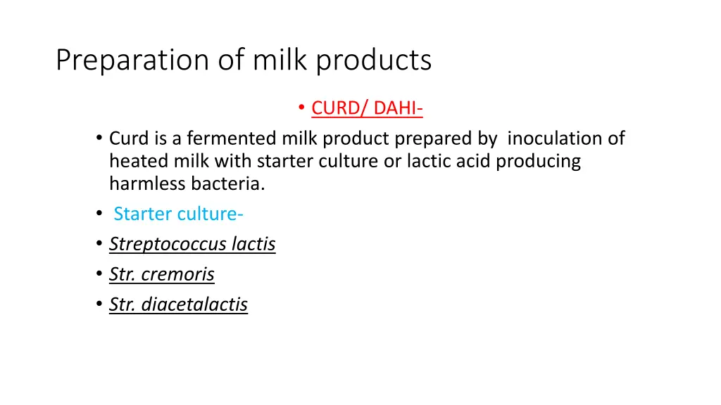 preparation of milk products