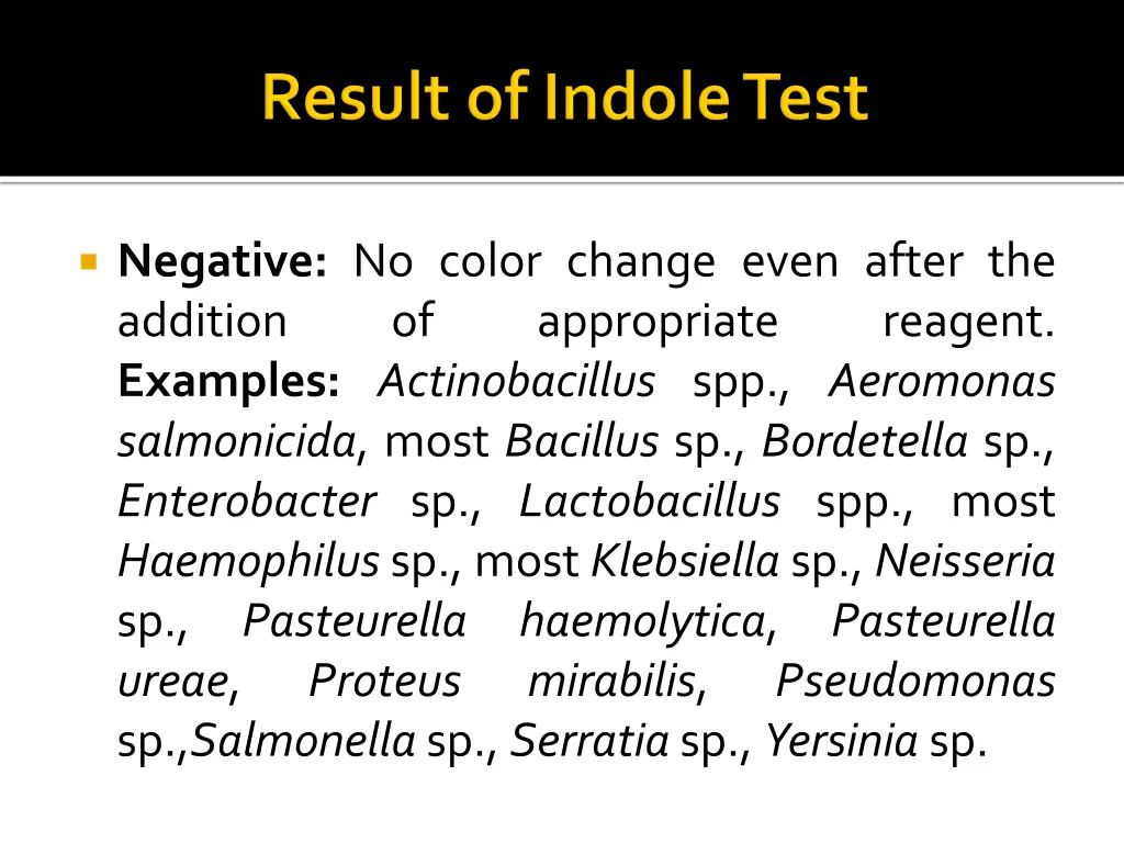 negative no color change even after the addition