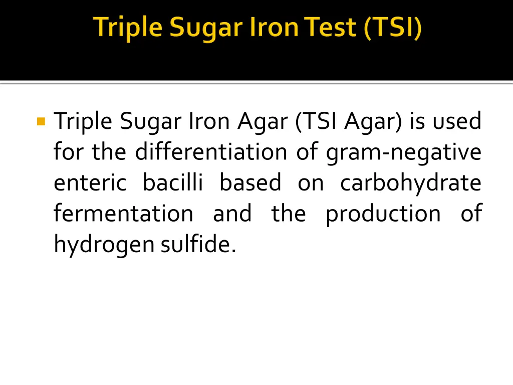 triple sugar iron agar tsi agar is used