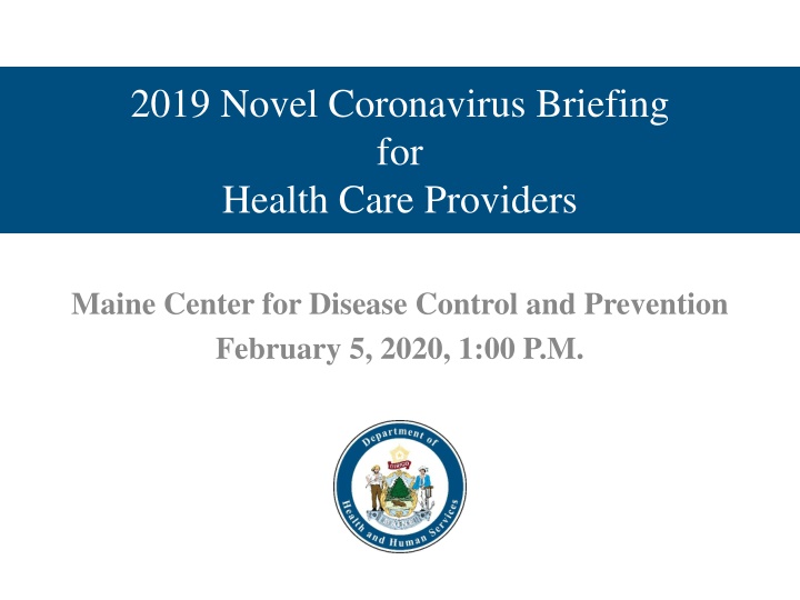 2019 novel coronavirus briefing for health care