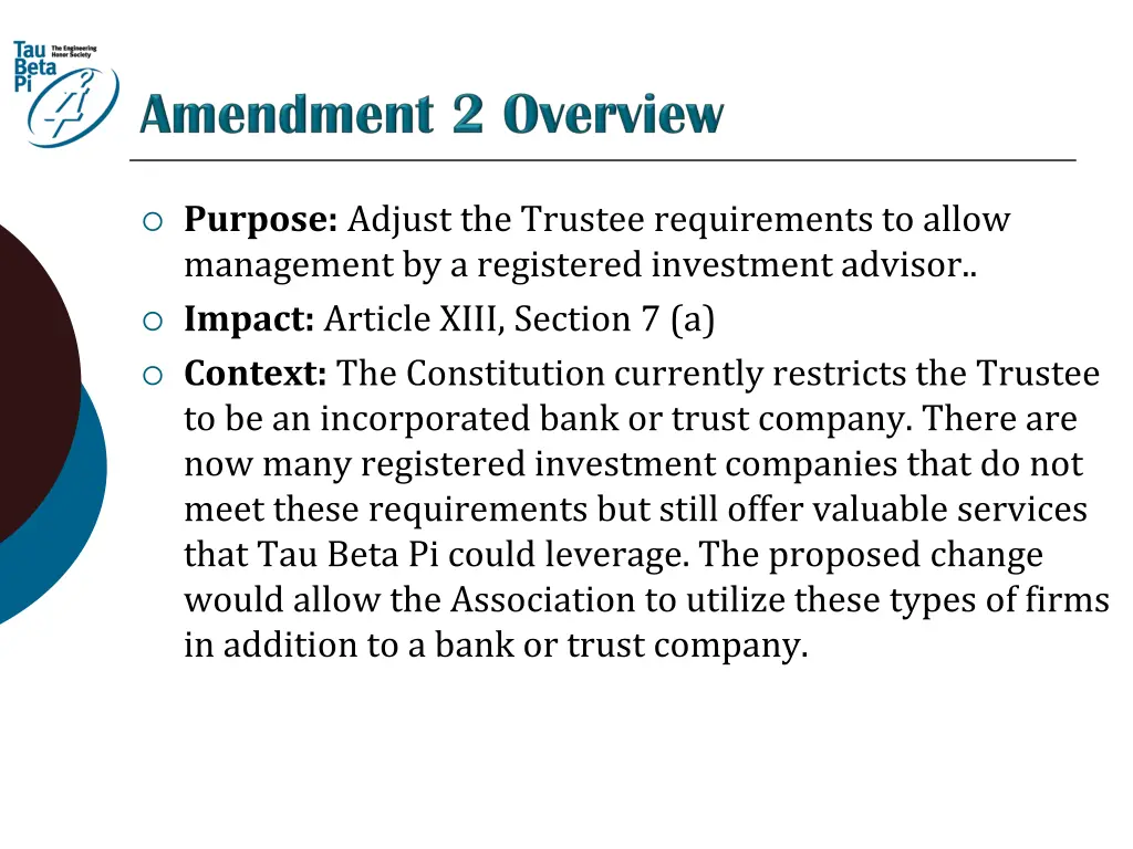 purpose adjust the trustee requirements to allow