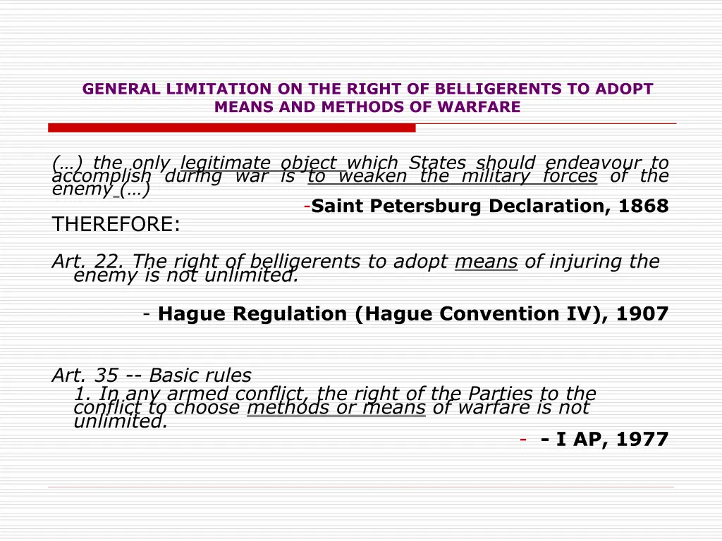 general limitation on the right of belligerents