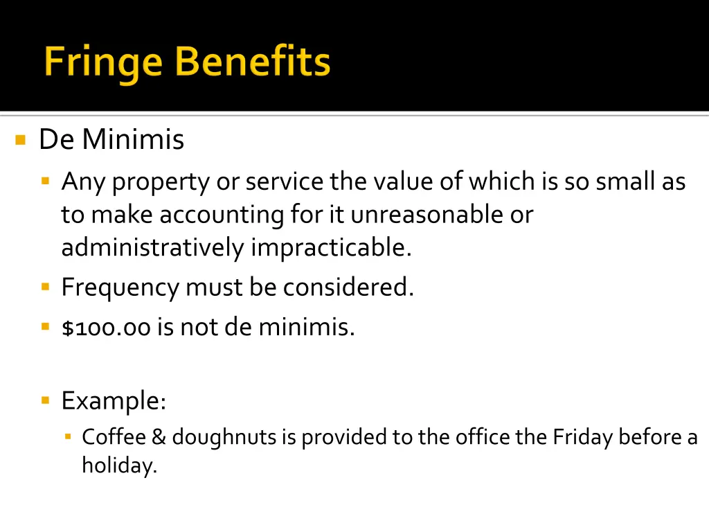 de minimis any property or service the value