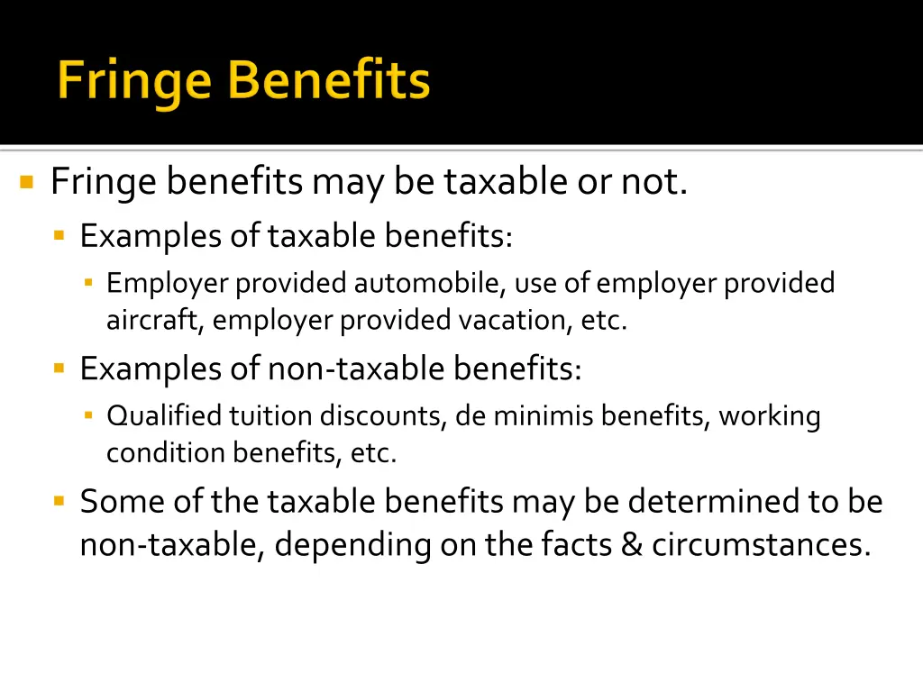 fringe benefits may be taxable or not examples