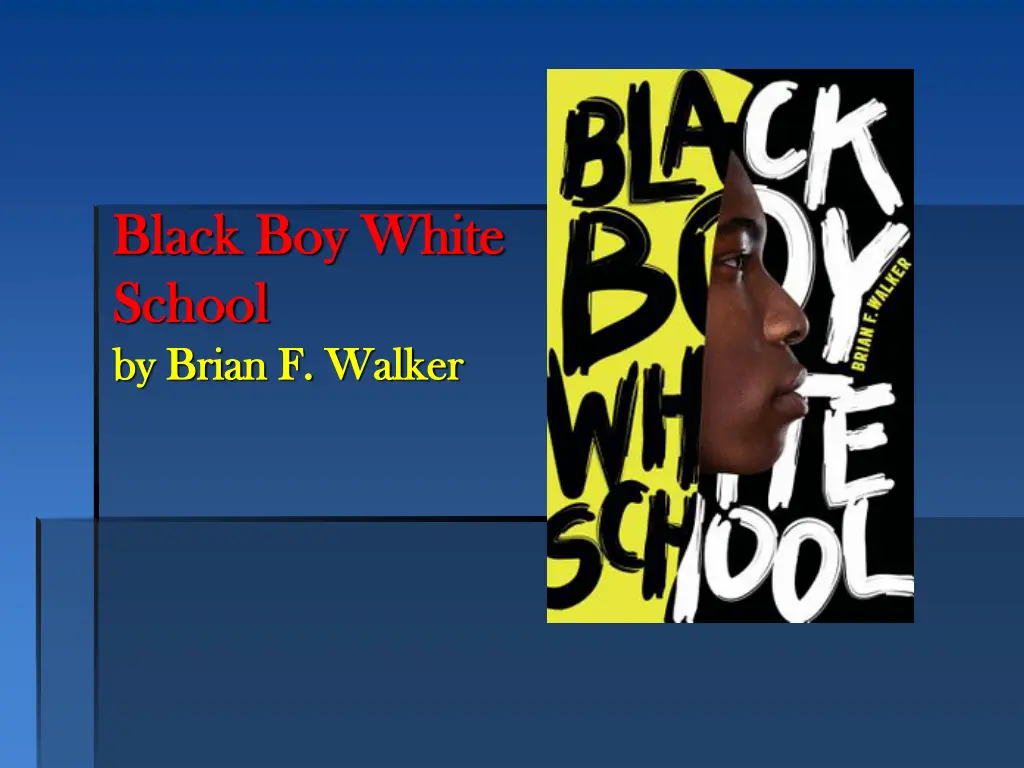 black boy white black boy white school school