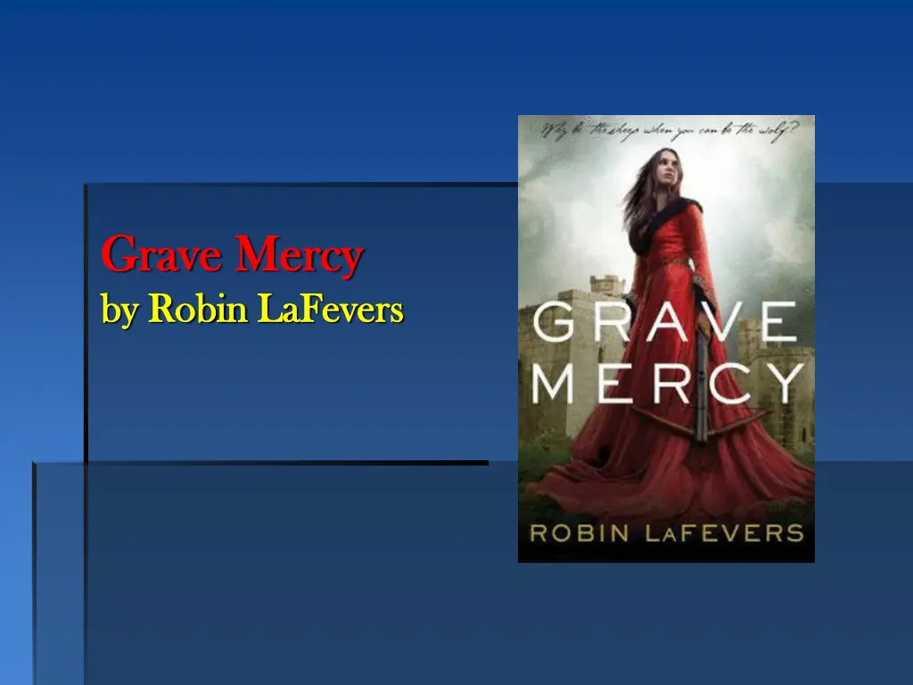 grave mercy grave mercy by robin by robin lafevers