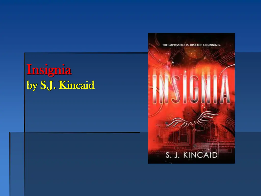 insignia insignia by s j kincaid by s j kincaid