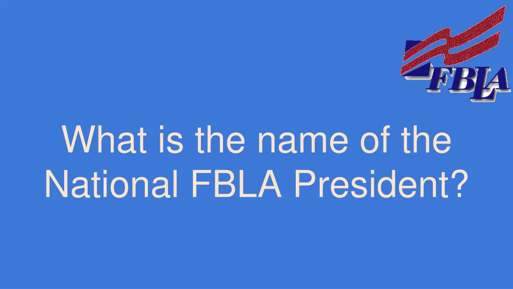 what is the name of the national fbla president