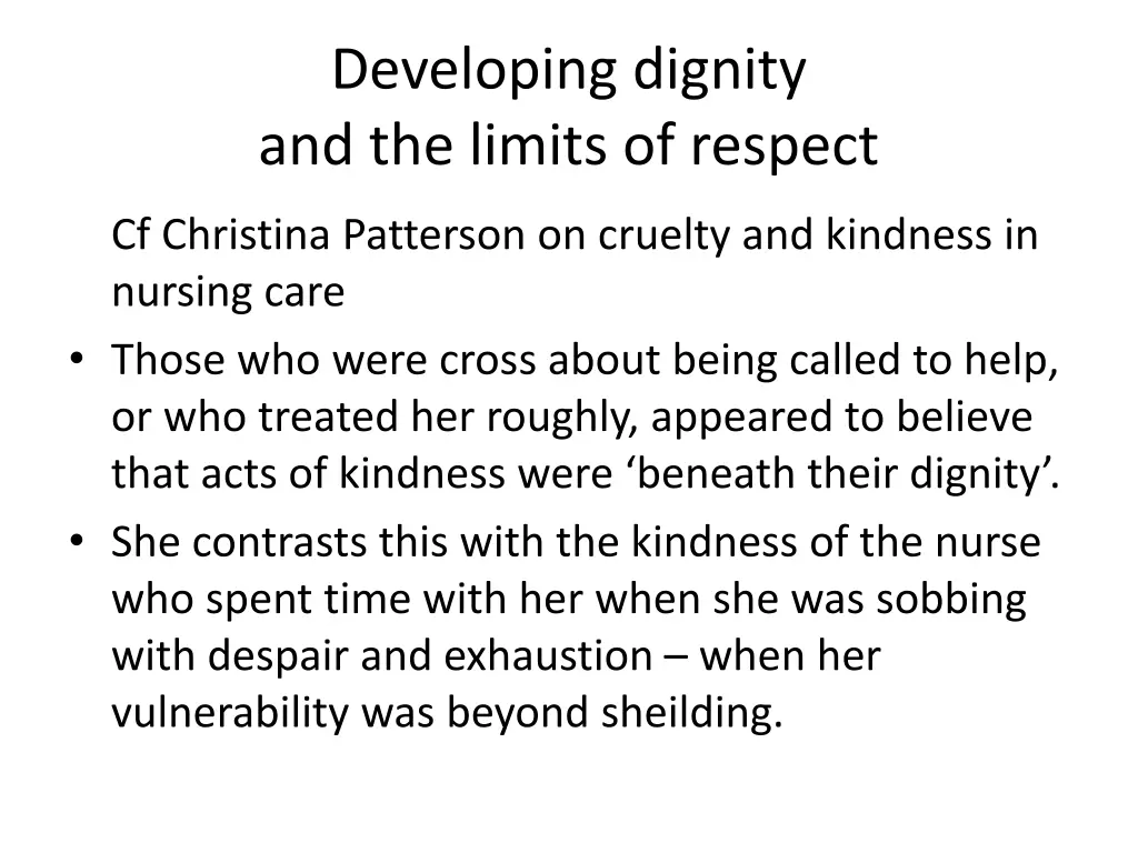 developing dignity and the limits of respect