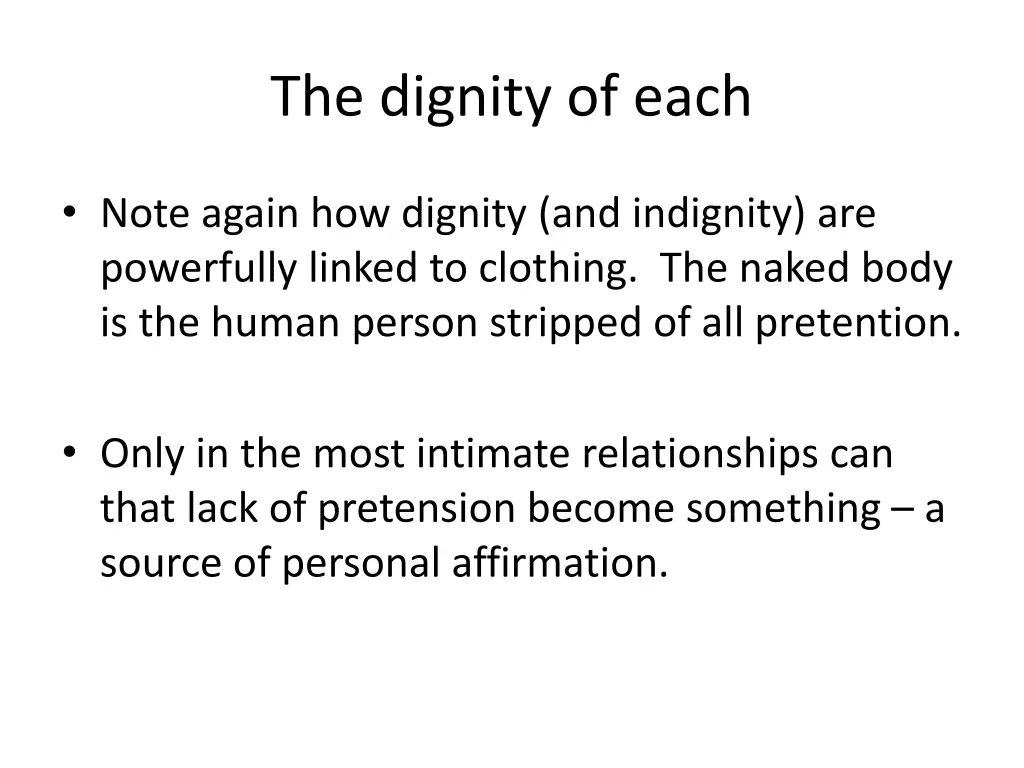 the dignity of each 1