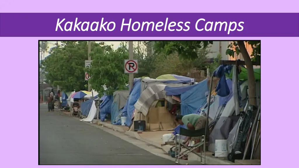 kakaako kakaako homeless camps homeless camps