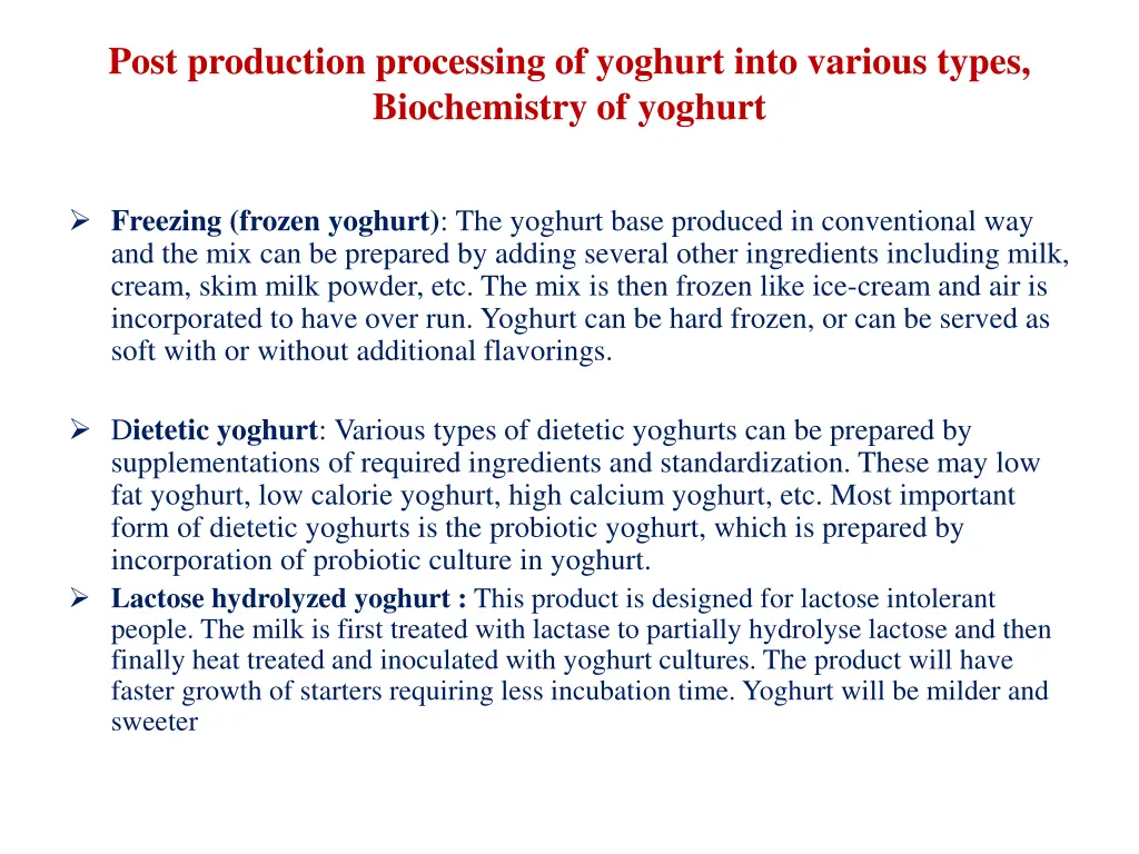 post production processing of yoghurt into 1