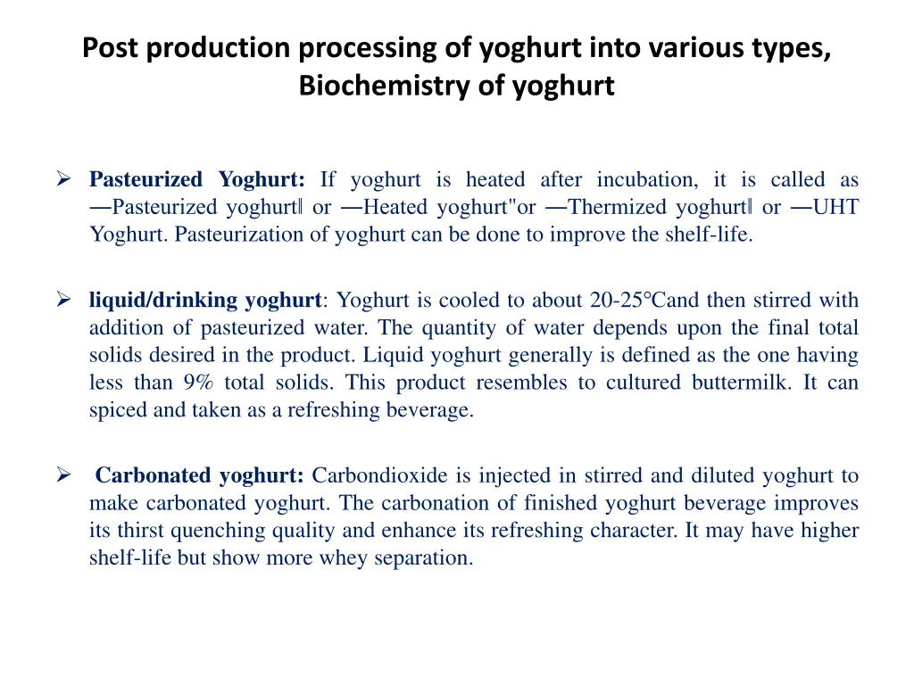 post production processing of yoghurt into