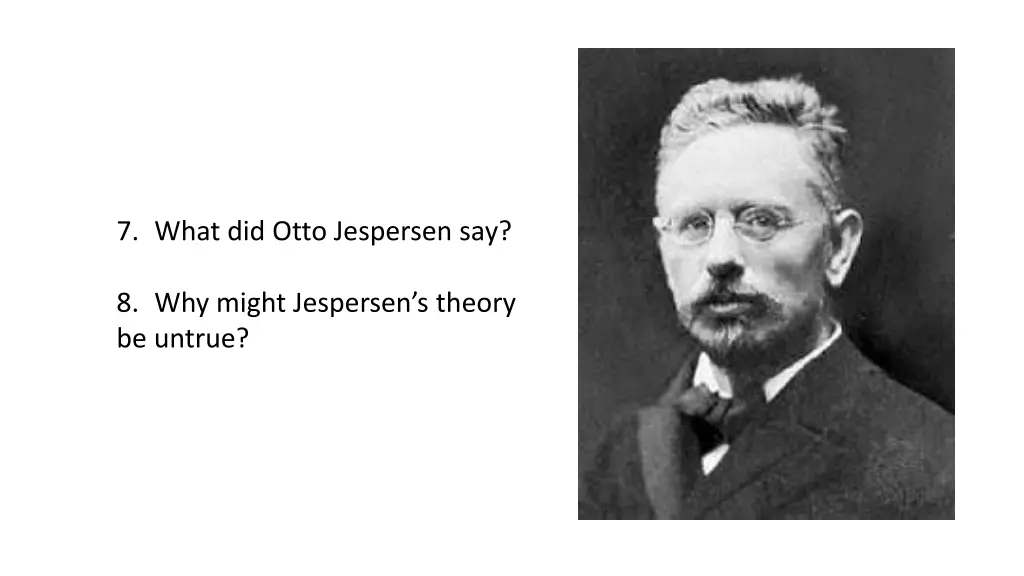 7 what did otto jespersen say