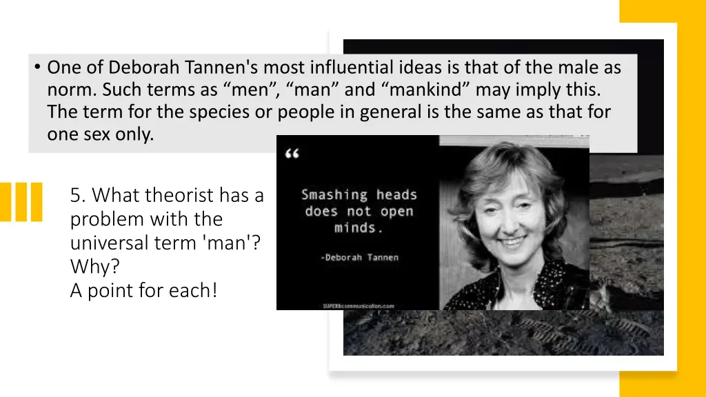 one of deborah tannen s most influential ideas