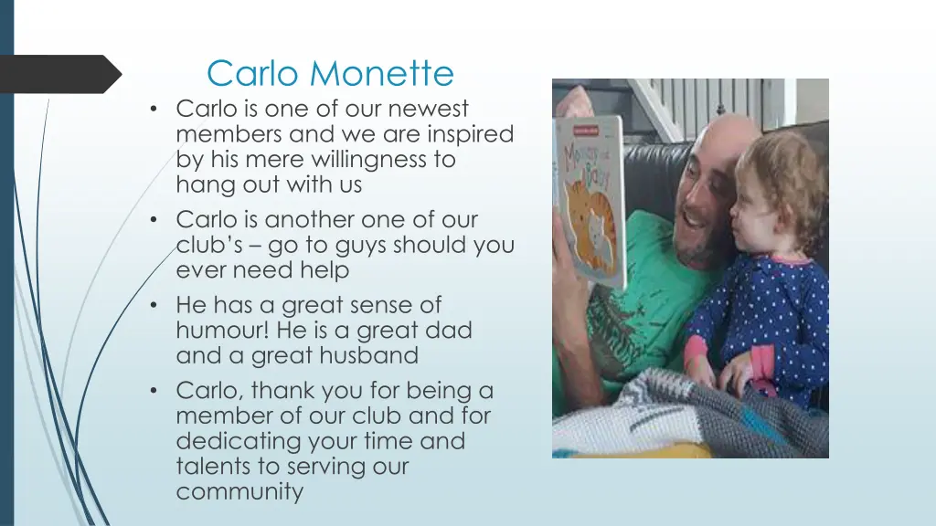 carlo monette carlo is one of our newest members