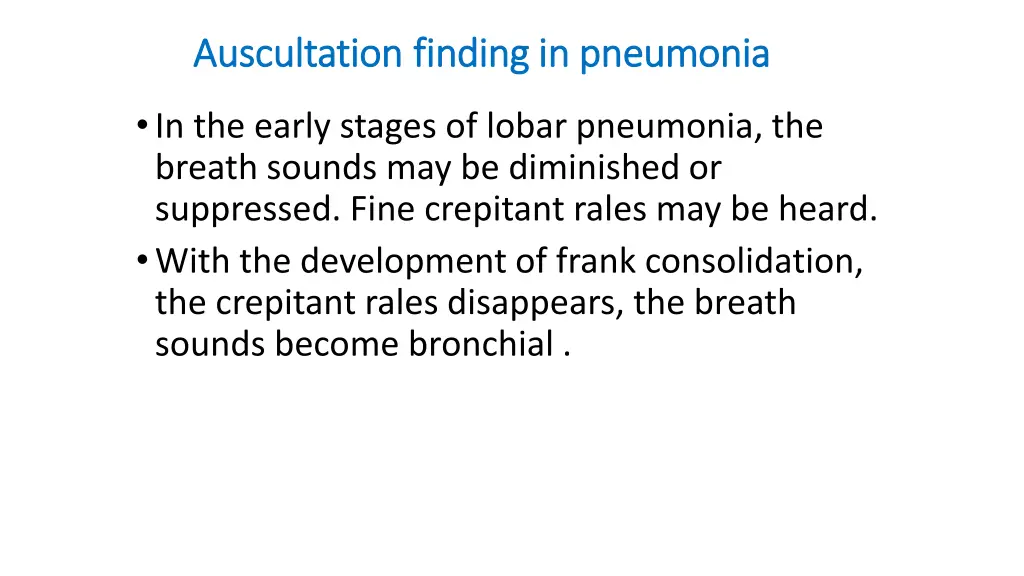 auscultation auscultation finding in pneumonia