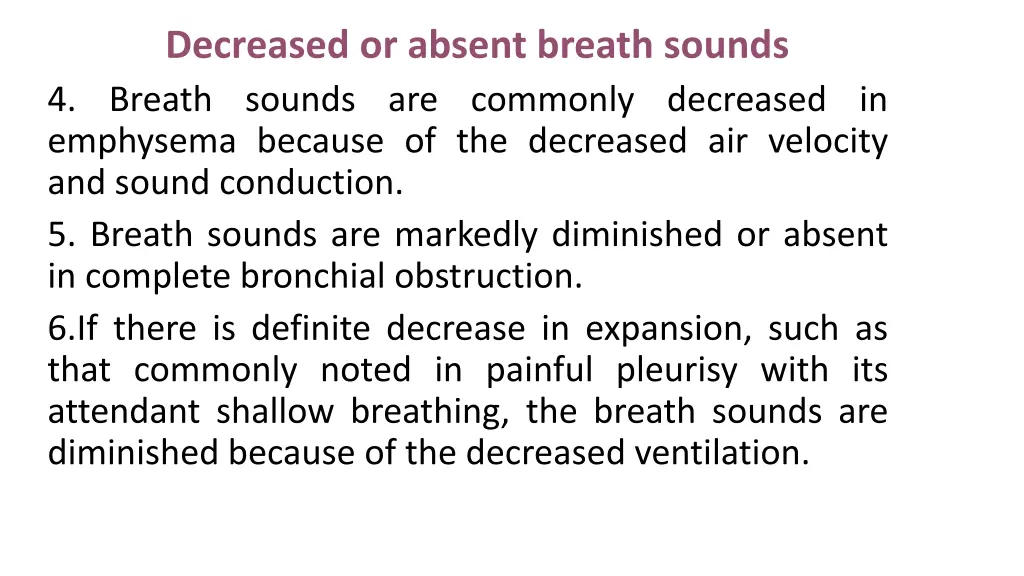 decreased or absent breath sounds 4 breath sounds