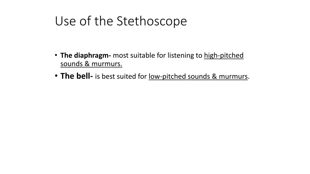 use of the stethoscope