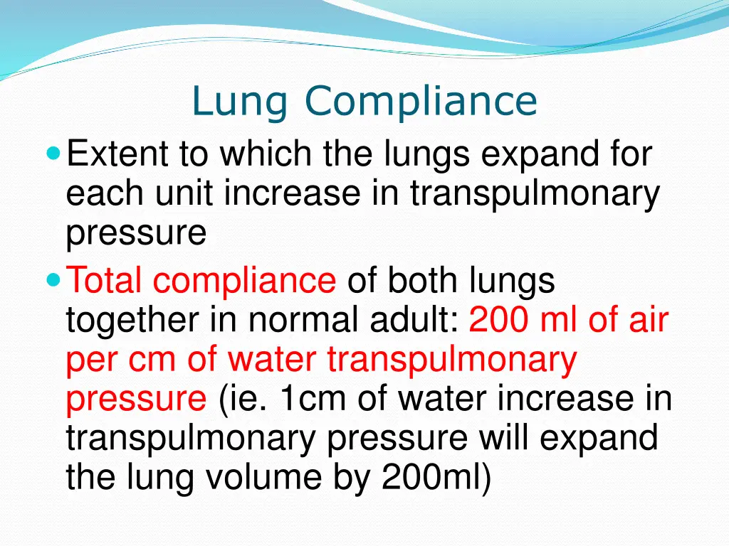 lung compliance extent to which the lungs expand