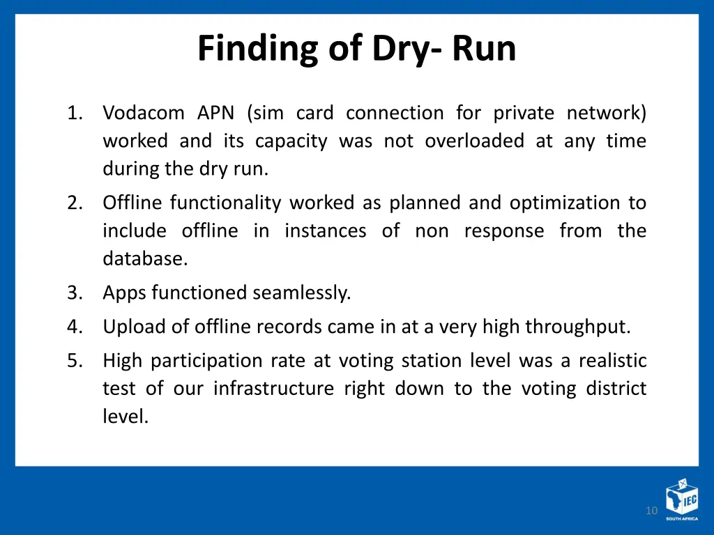 finding of dry run