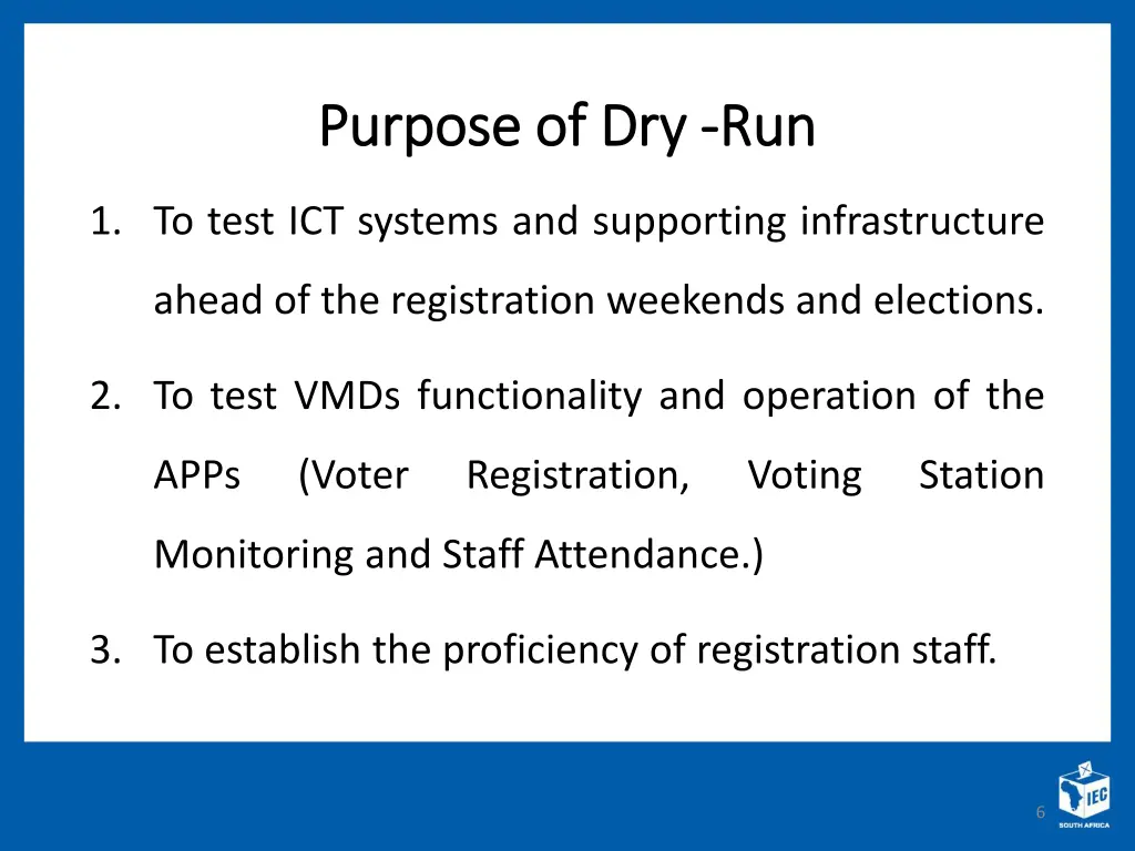 purpose of dry purpose of dry run