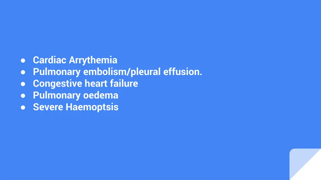 cardiac arrythemia pulmonary embolism pleural