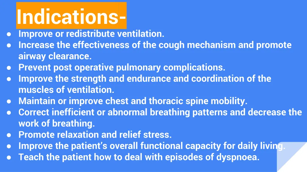 indications improve or redistribute ventilation