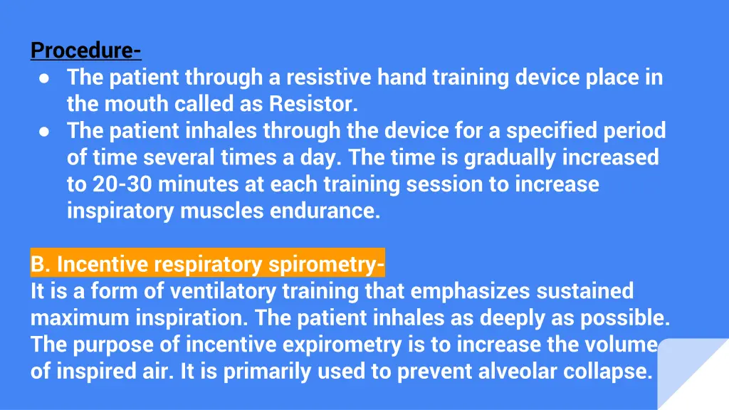 procedure the patient through a resistive hand