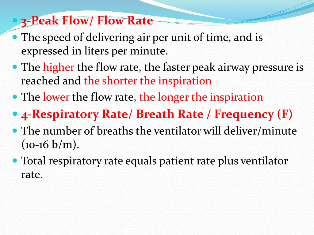 3 peak flow flow rate the speed of delivering