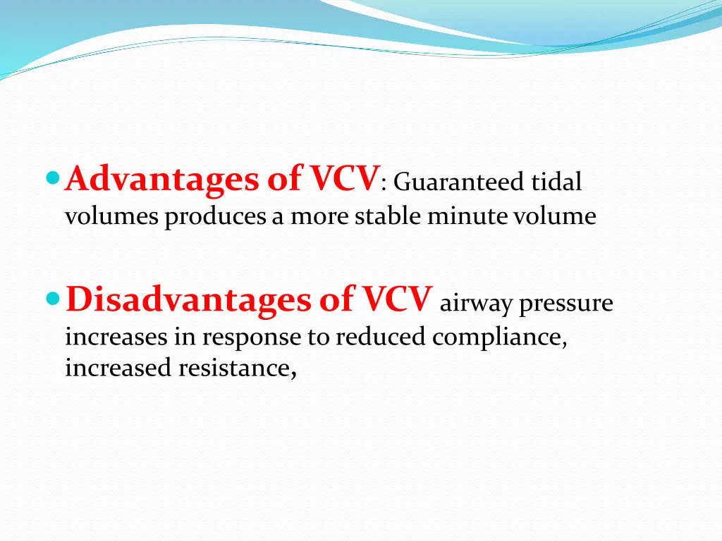 advantages of vcv guaranteed tidal volumes