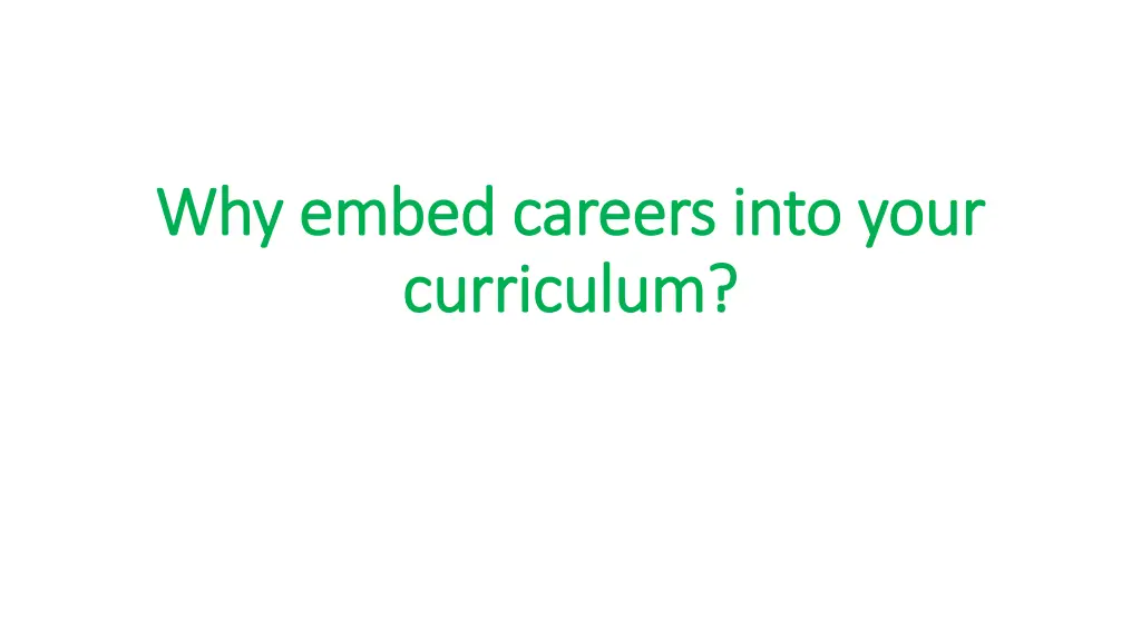 why embed careers into your why embed careers